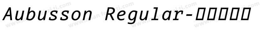 Aubusson Regular字体转换